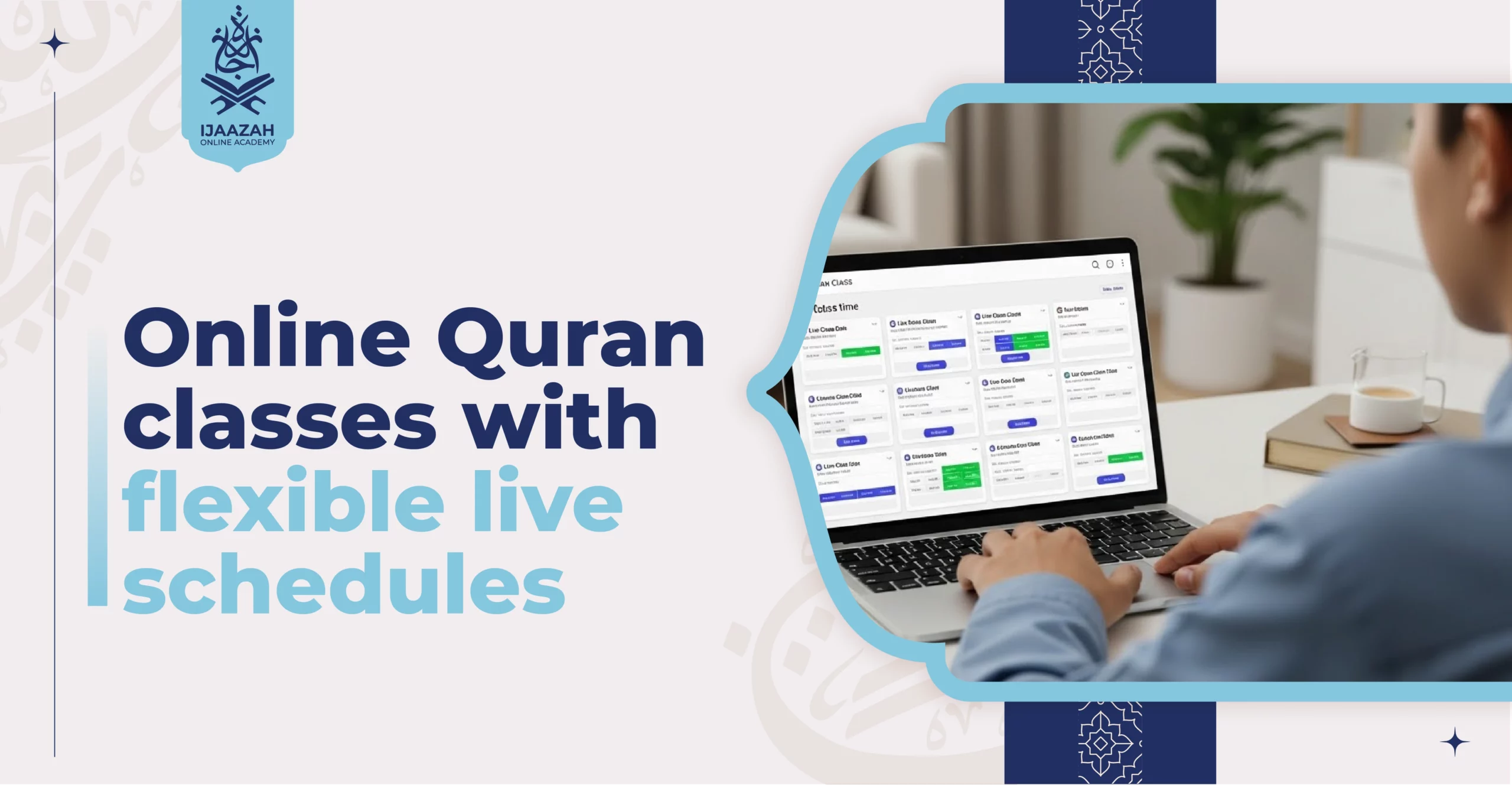 Online Quran Classes with Flexible Live Schedules Learn on Your Terms