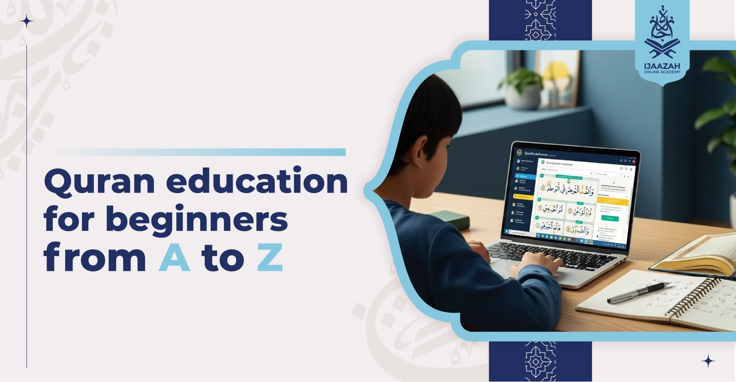 Quran Education for Beginners from A to Z Your Complete Roadmap