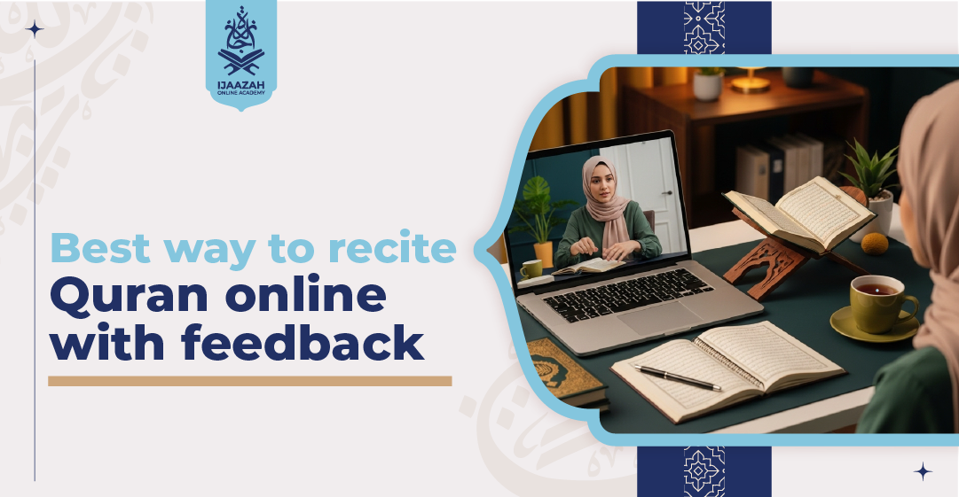 Best way to recite Quran online with feedback