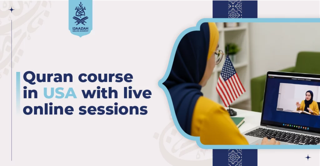 Quran Course in USA with Live Online Sessions Real-Time Connection