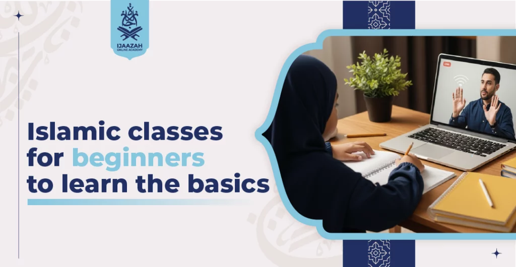 Islamic Classes for Beginners: Your Complete Guide to Learning Islam Online