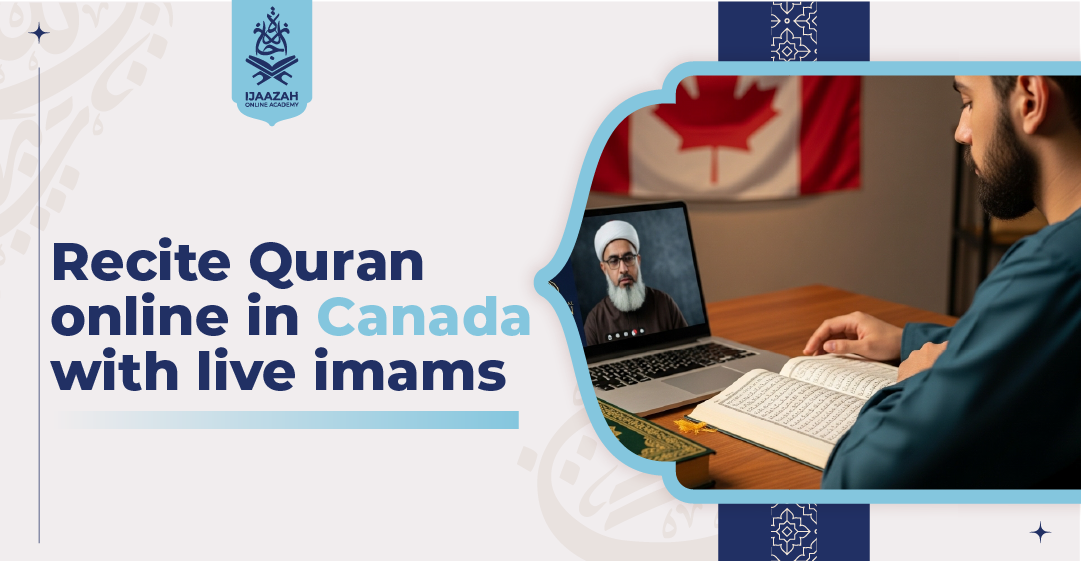 Recite Quran Online in Canada with Live Imams Authentic Spiritual Guidance