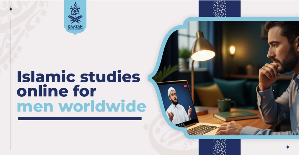 Islamic Studies Online for Men Worldwide