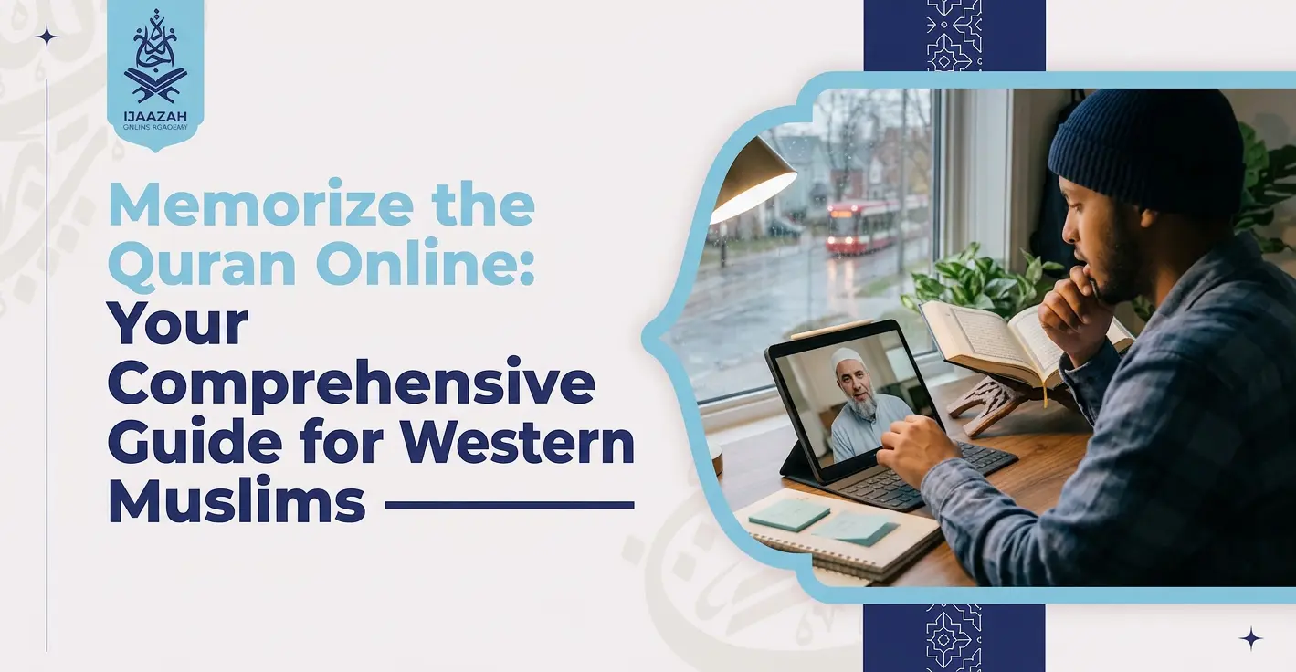 Memorize Quran Online Hifz Classes for Western Muslims - Ijaazah Academy