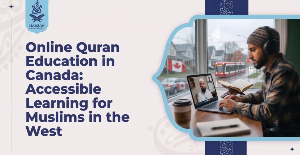 Quran Education Canada Online Classes & Female Tutors - Ijaazah Academy