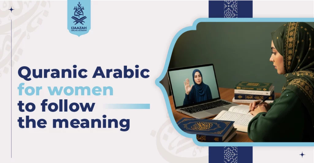 Quranic Arabic for Women to Follow the Meaning