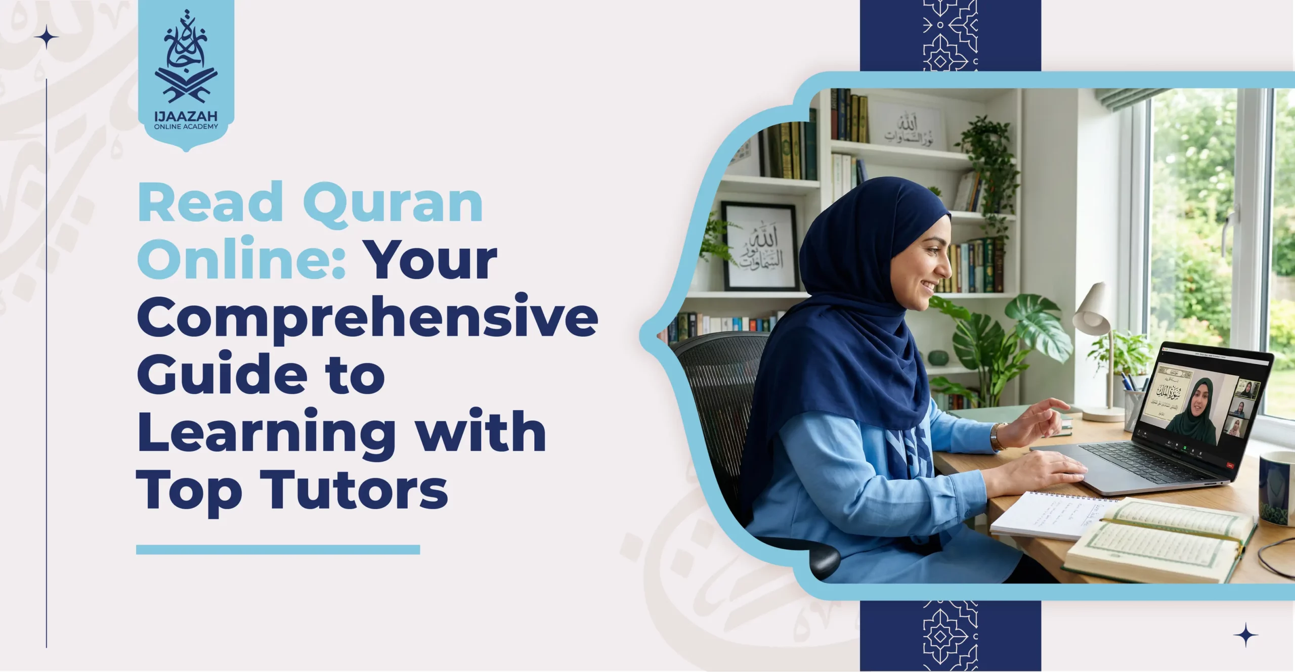 Read Quran Online Your Guide to Learning with Top Tutors - Ijaazah Academy