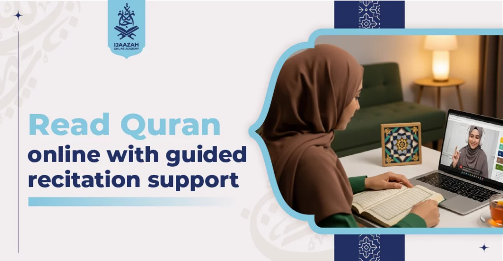 Read Quran Online with Guided Recitation Support