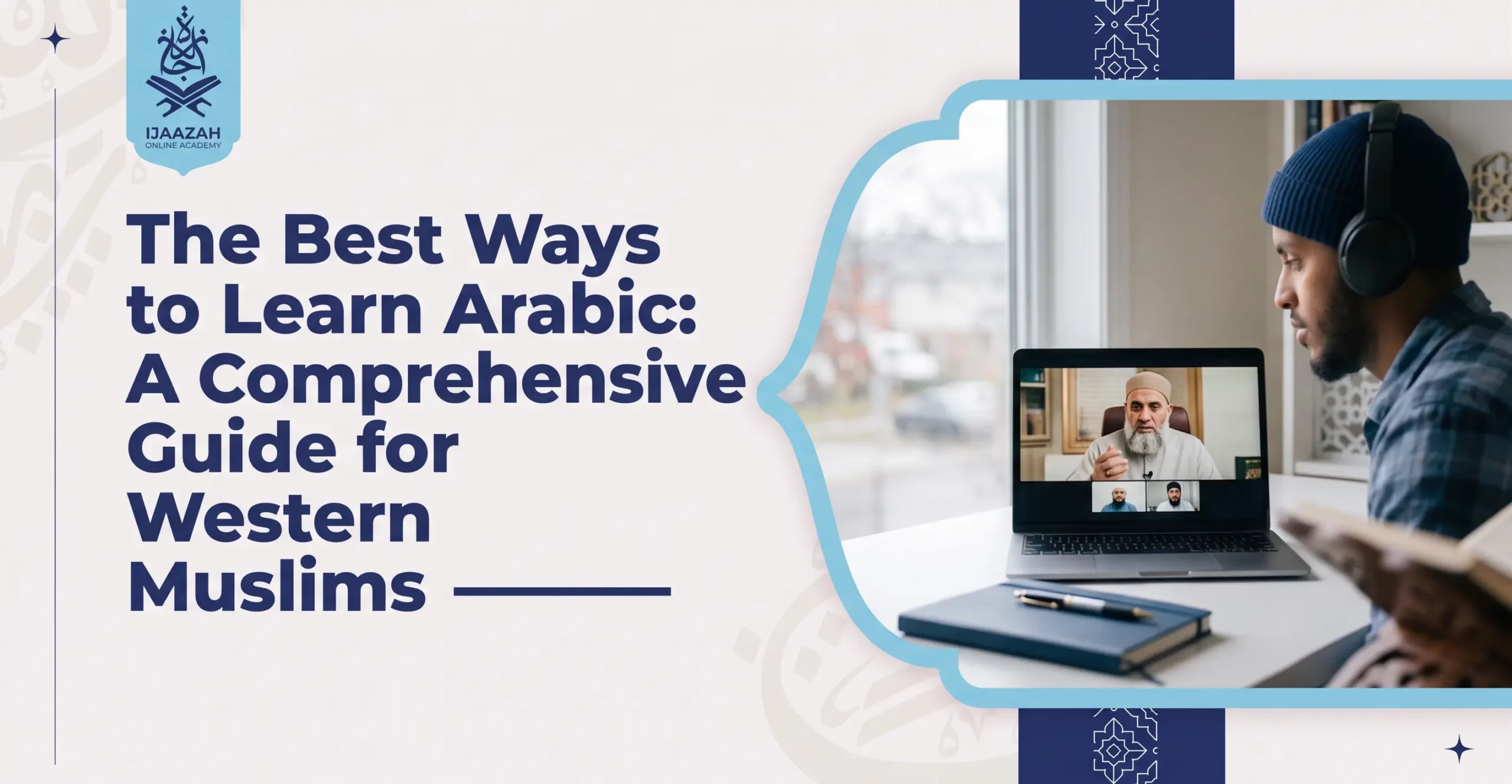 The Best Ways to Learn Arabic A Guide for Western Muslims