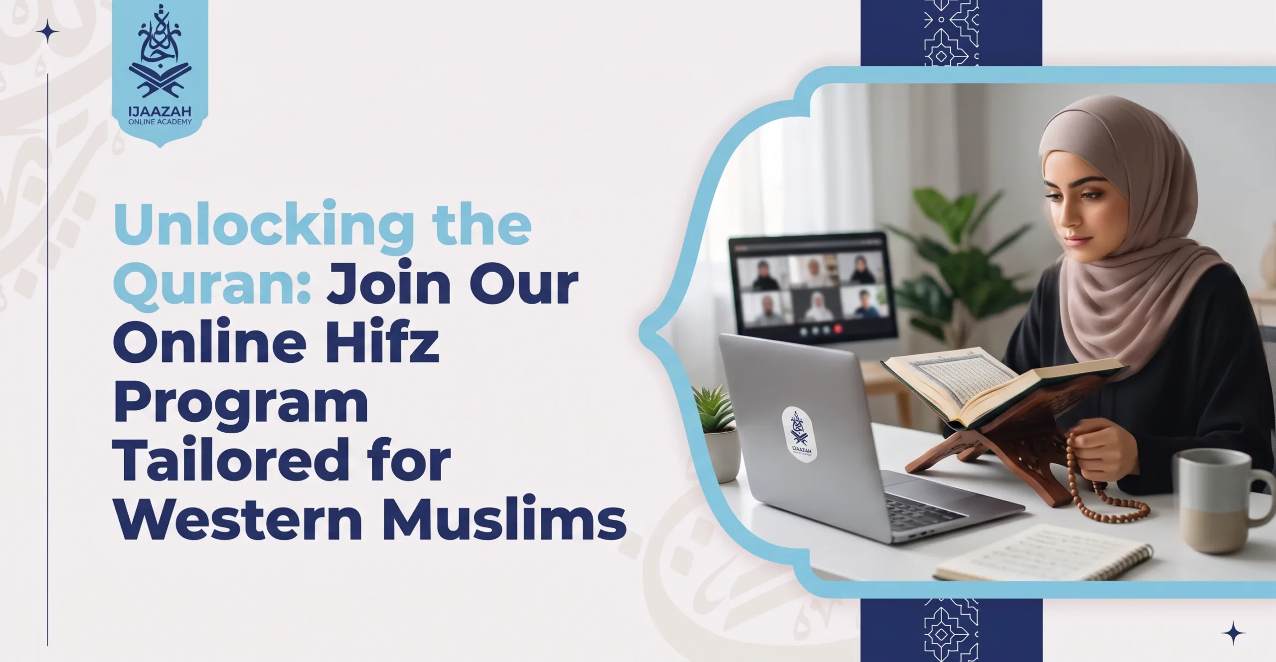 A Hifz Program Online Built for the Reality of Western Muslim Life