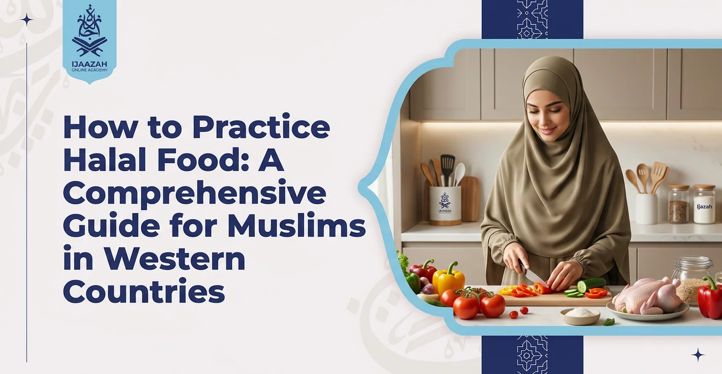 How to Practice Halal Food as a Muslim in the West