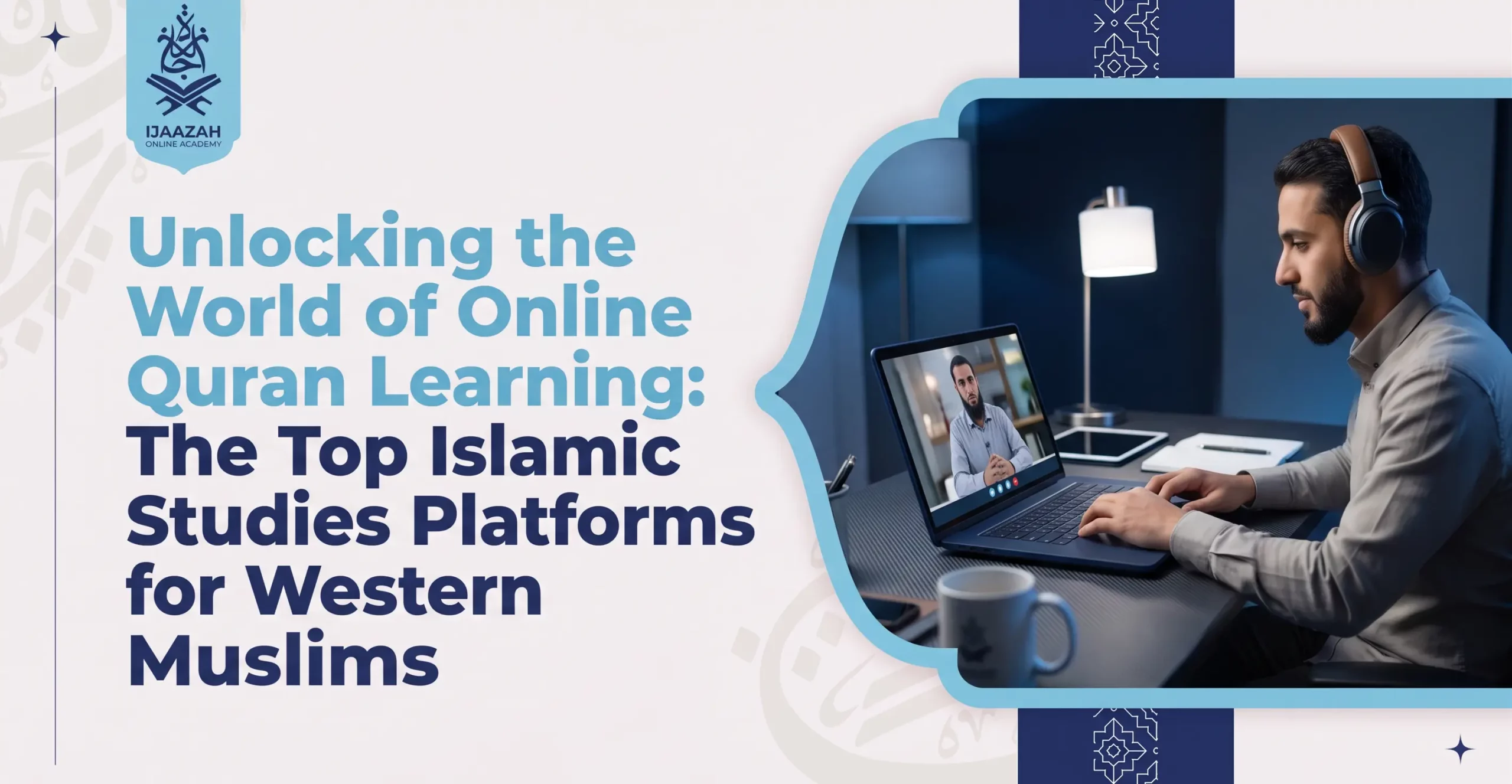 Islamic Studies Online Top Platforms for Western Muslims