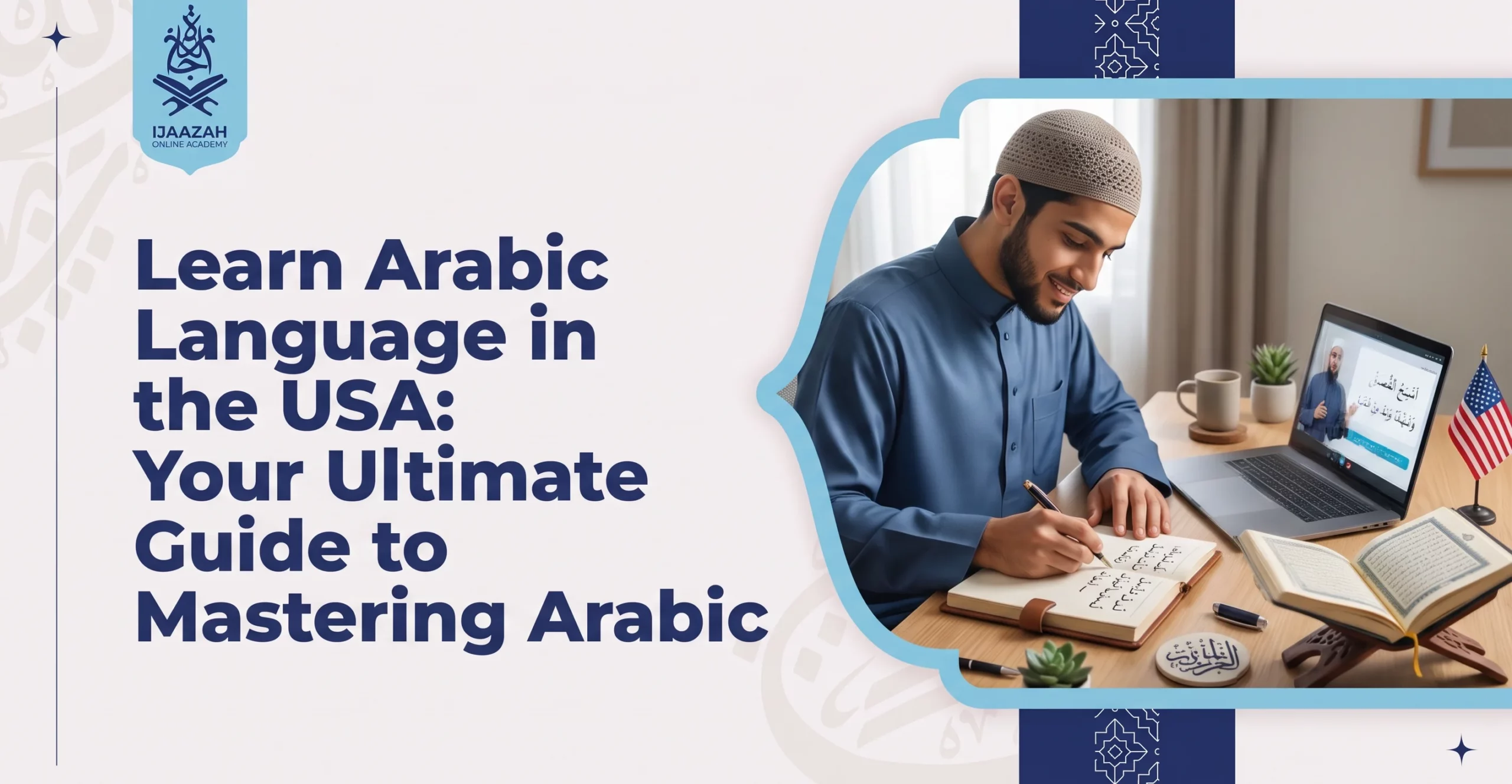 LEARN ARABIC LANGUAGE IN THE USA—YOUR ROADMAP TO LINGUISTIC MASTERY