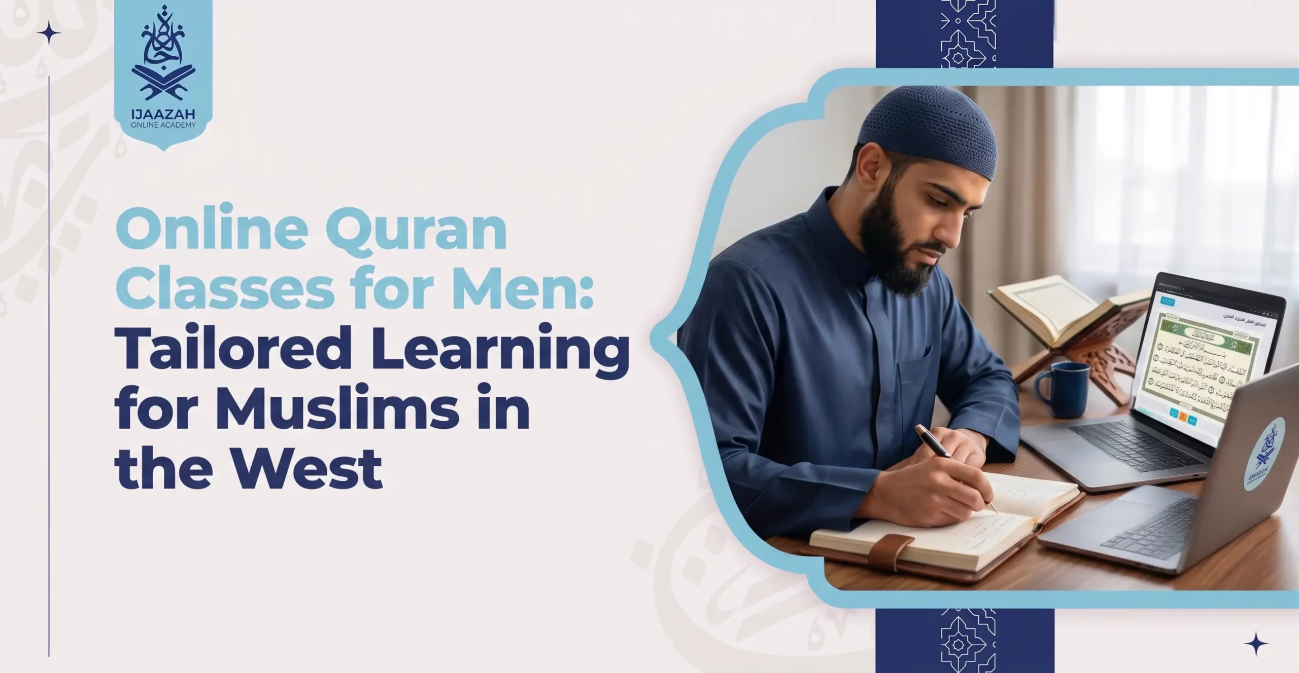 Online Quran Classes for Men Start Where You Are - Ijaazah