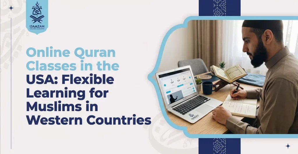 Quran Classes in the USA How to Choose the Right One