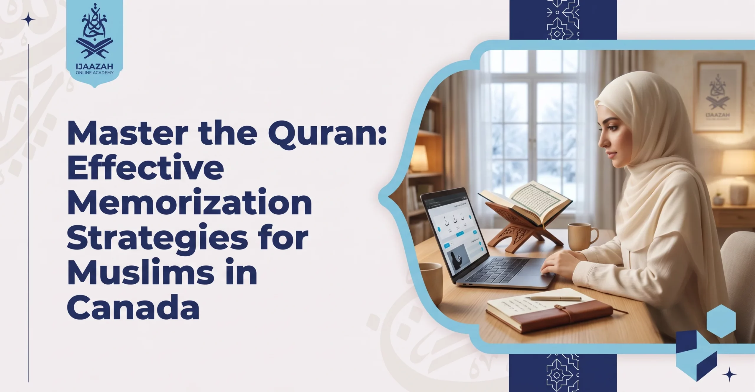 Quran Memorization Canada Effective Strategies for Muslims