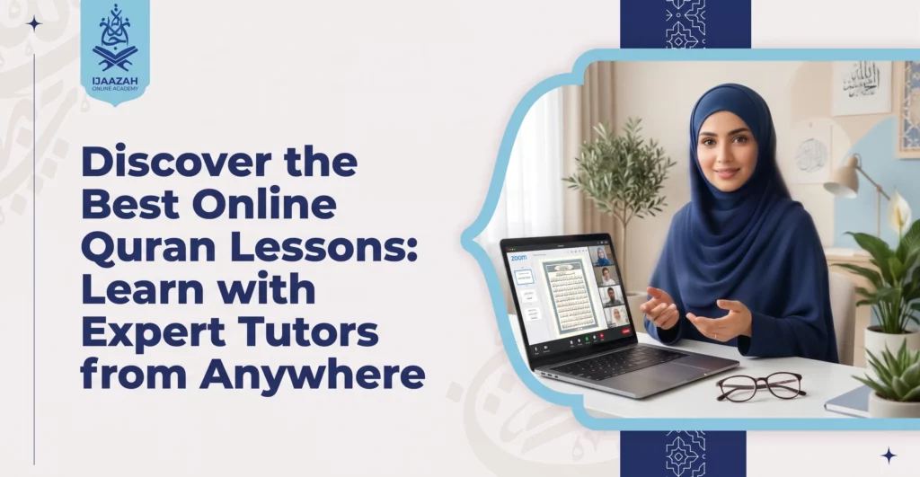 Why Quran Lessons Online Are Reshaping Islamic Education