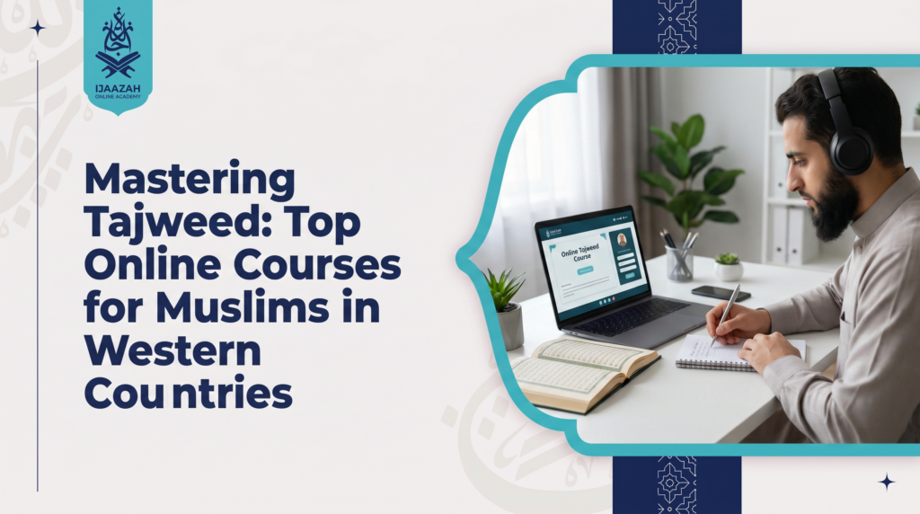 Best Online Tajweed Course - Ijaazah Academy