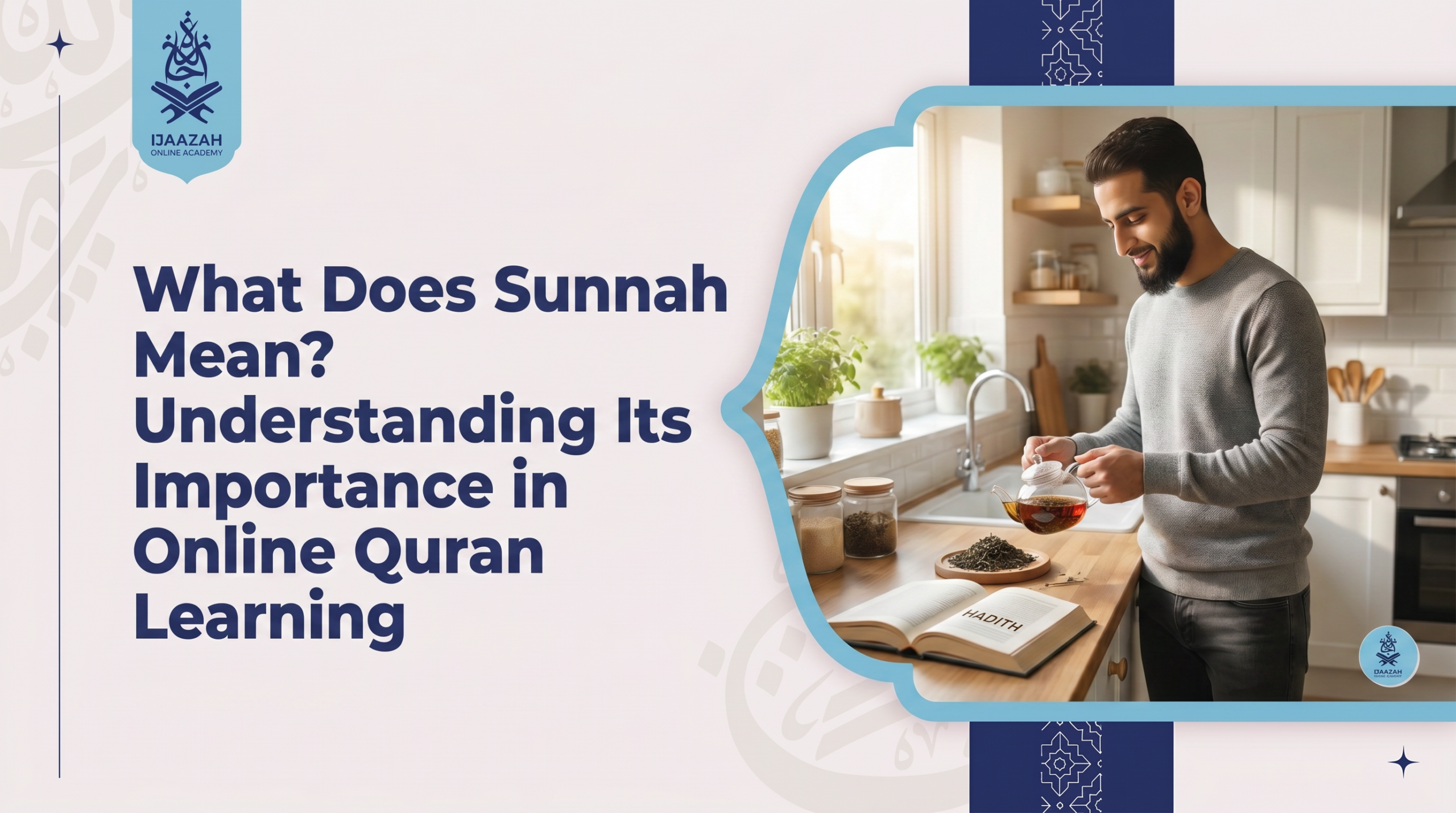 What Does Sunnah Mean Ijaazah Academy