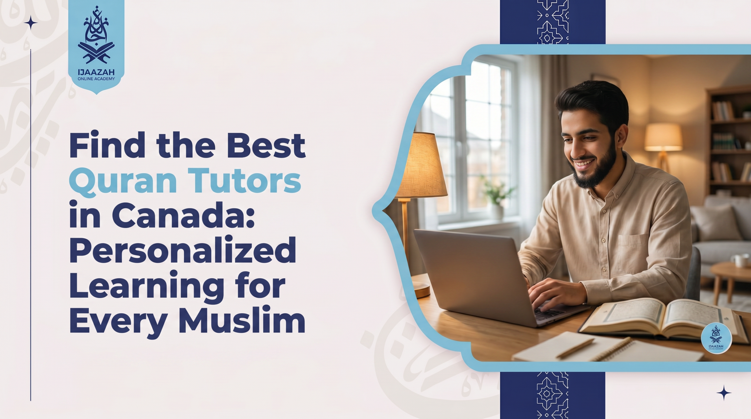 Finding a Quran Tutor Canada Families Can Actually Trust