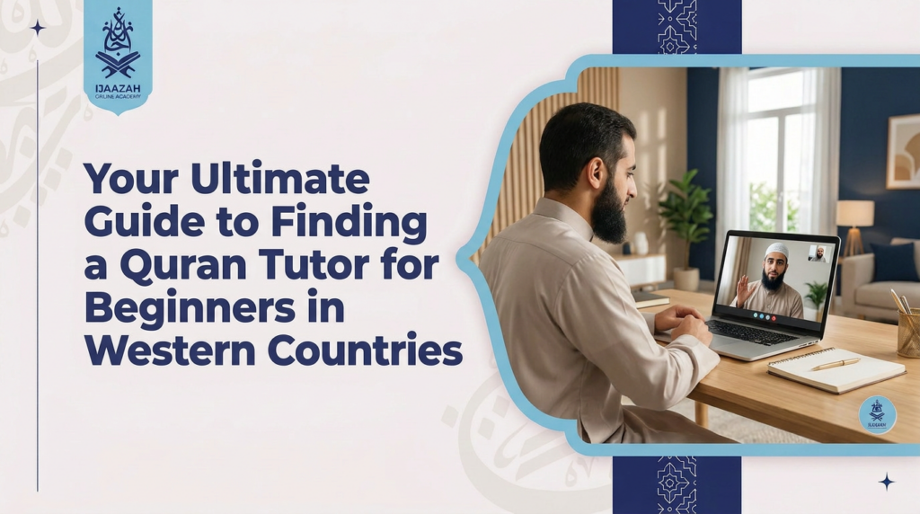 Finding a Quran Tutor for Beginners What Actually Matters and What You Can Safely Ignore