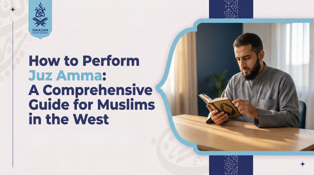 How to Perform Juz Amma The Starting Point for Every Muslim's Relationship With the Quran