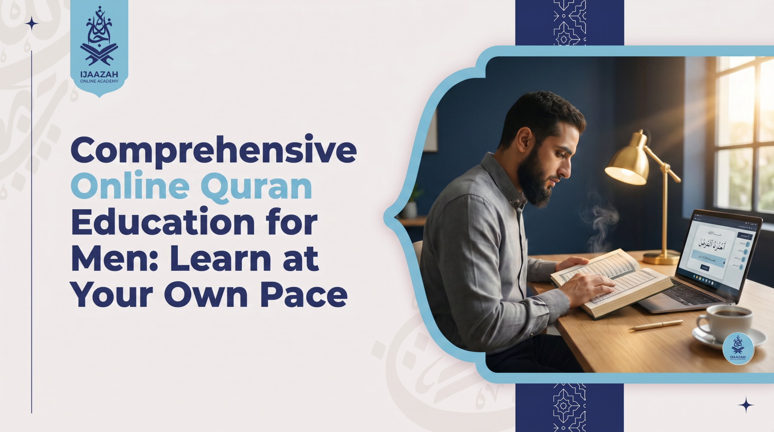 Quran Education for Men Why Adult Learning Looks Different,and How to Do It Right