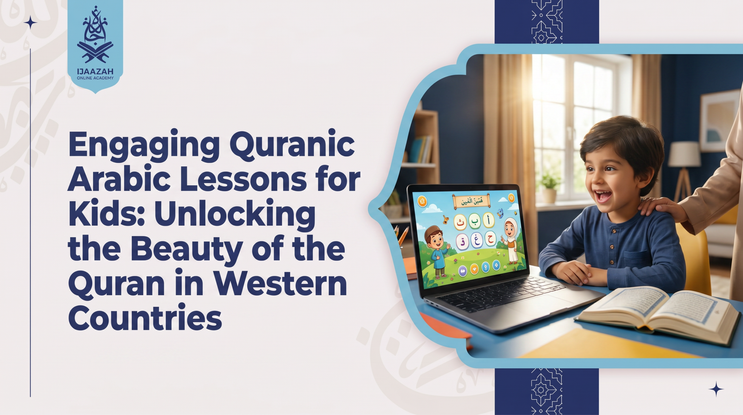 Quranic Arabic for Kids: Raising Confident Readers of Revelation Abroad