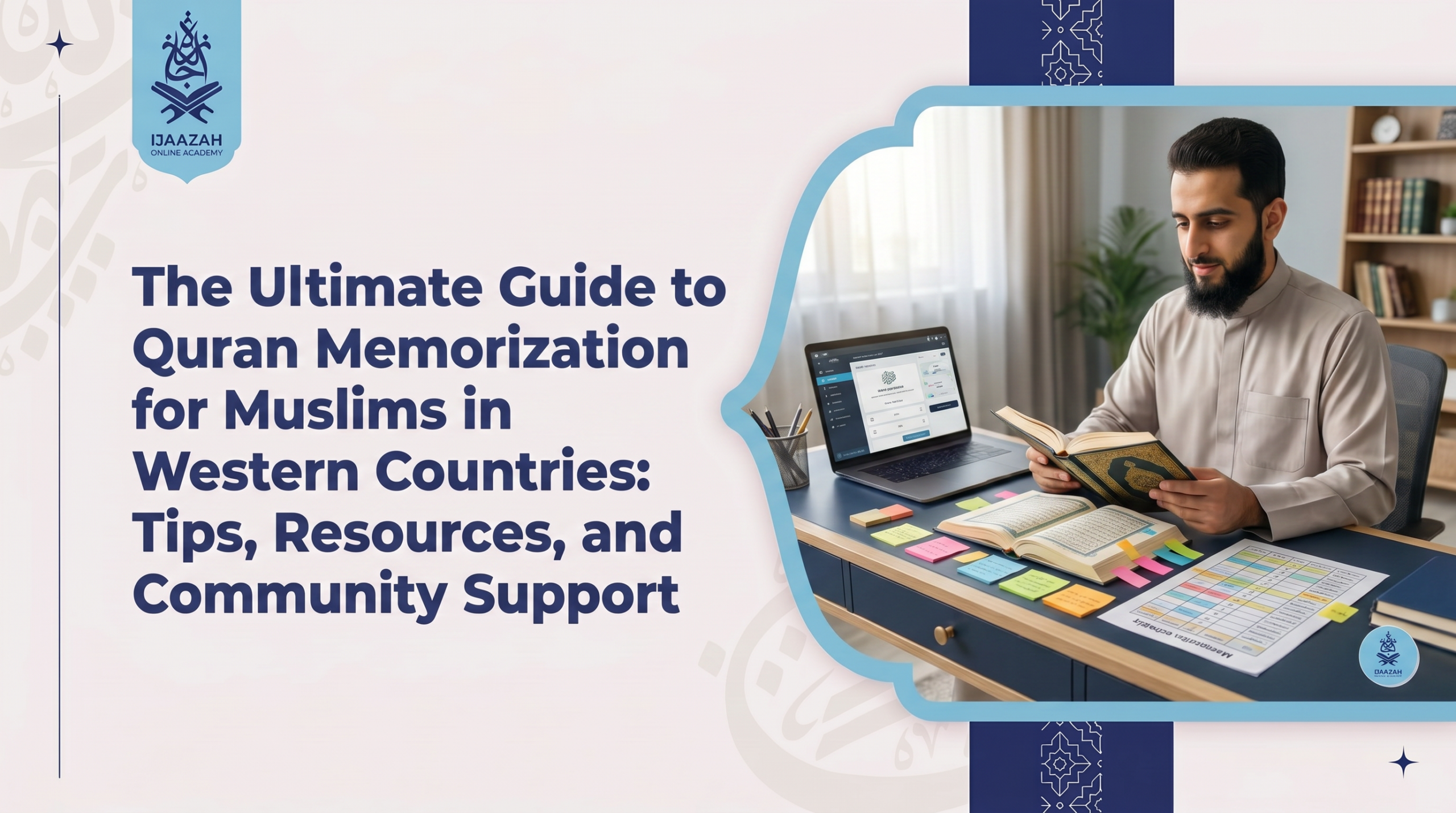 The Practical Path to Quran Memorization: Tutors, Techniques, and the Community That Sustains Hifz