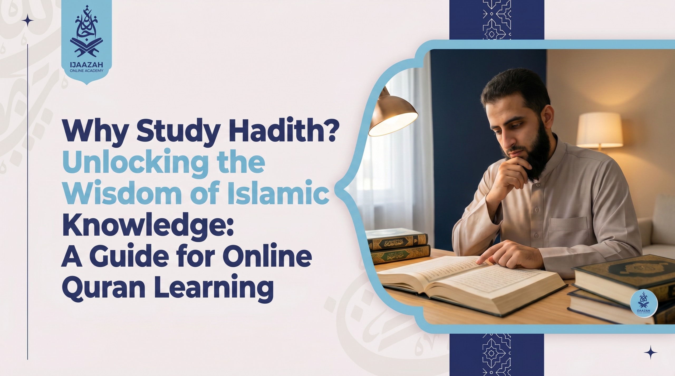 Why Study Hadith Understanding the Prophetic Record Beside the Quran