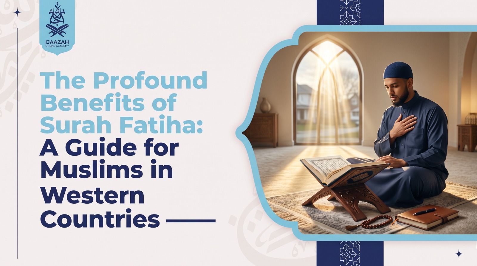 Benefits of Surah Al-Fatihah A Daily Guide to Its Meaning and Purpose