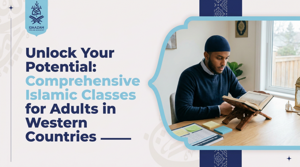 Islamic Classes for Adults Build a Learning Plan That Fits Real Life