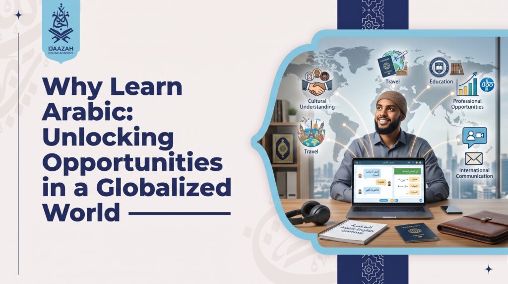 Why Learn Arabic Choose the Reason That Will Keep You Consistent