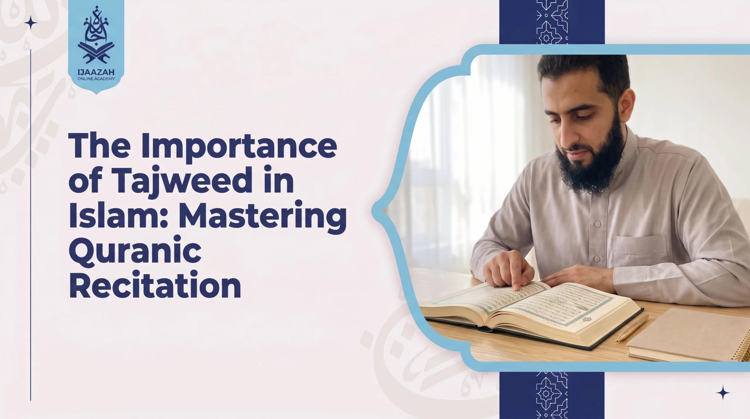 Importance of Tajweed in Islam Why It Matters