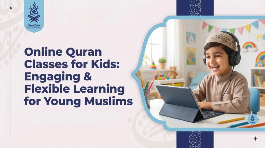 Online Quran Classes for Kids in the West