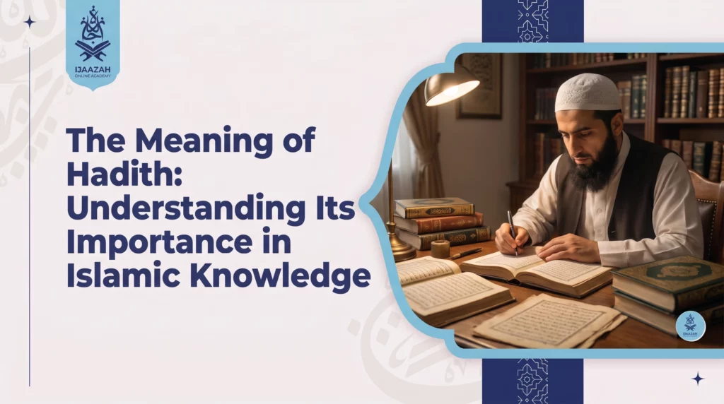 The Meaning of Hadith A Beginner’s Guide to Reading It Responsibly