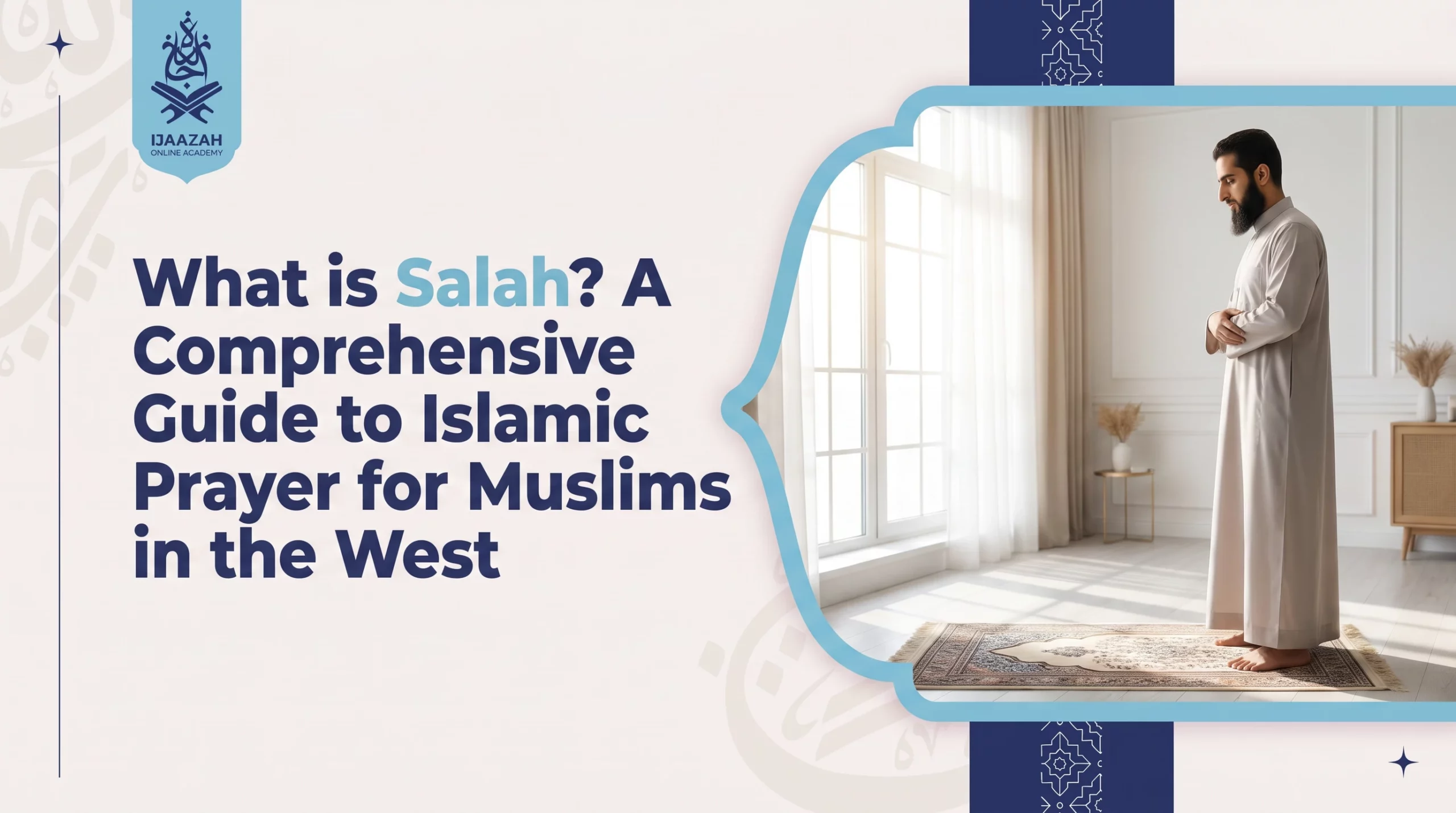 What Is Salah Understanding the Daily Prayer in Islam