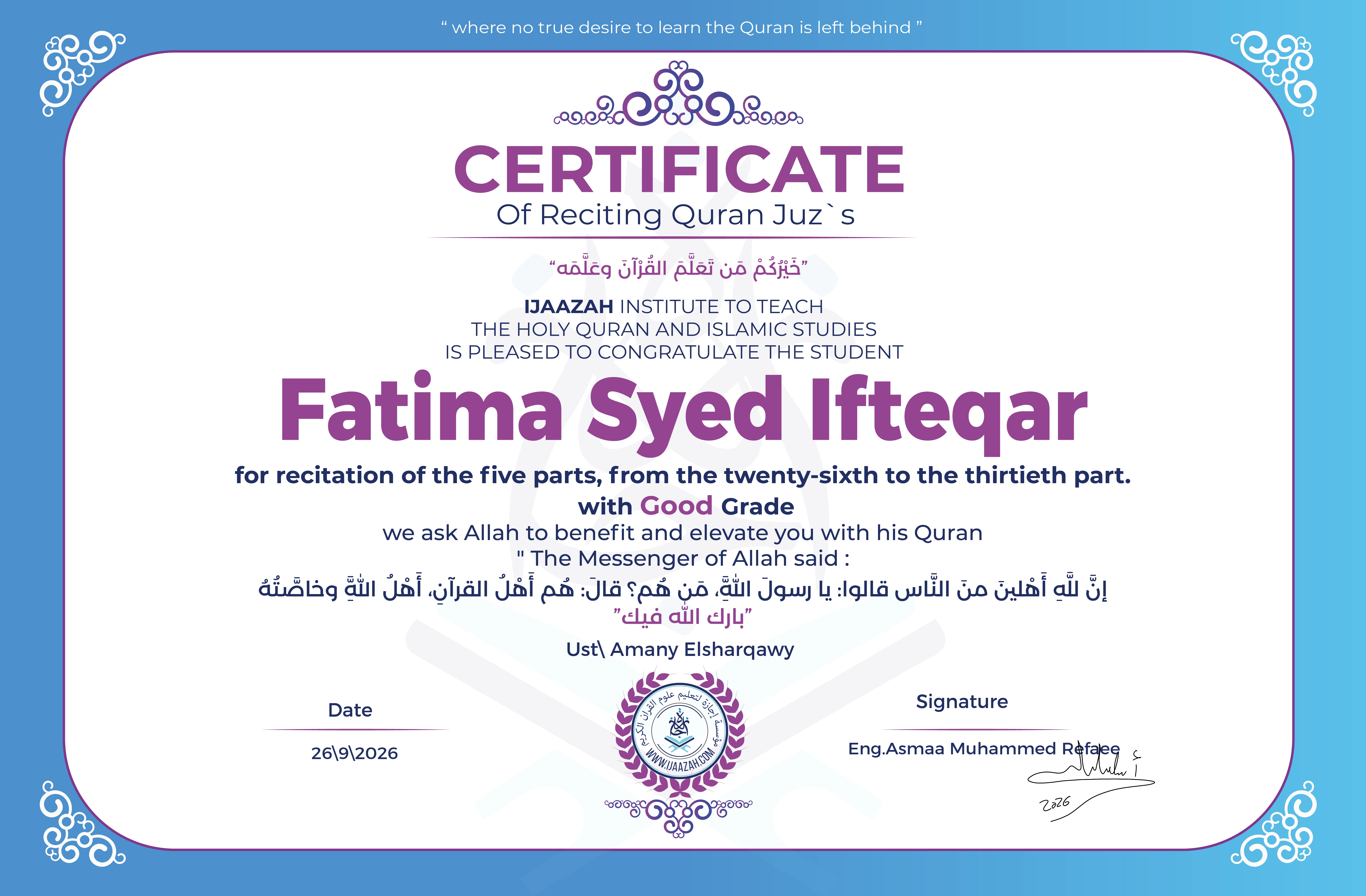 Fatima Syed Ifteqar - for recitation of the five parts, from the twenty-sixth to the thirtieth part.