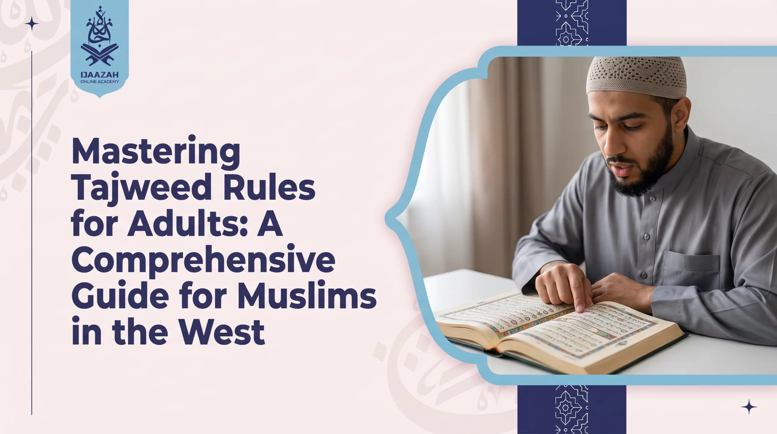 Mastering Tajweed Rules for Adults Who Assume Their Habits Are Too Set to Fix