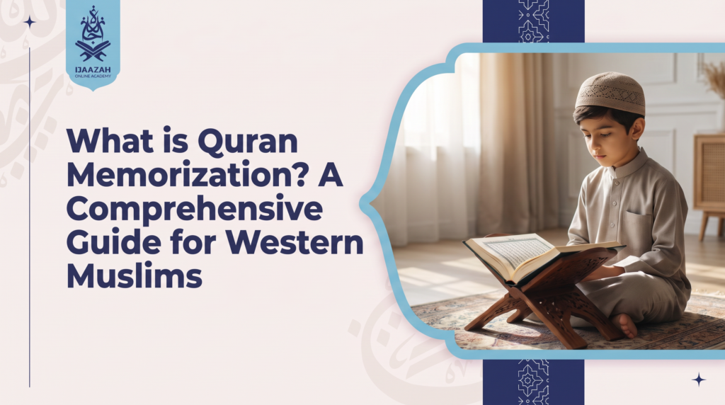 What is Quran Memorization What Nobody Tells You Before You Start