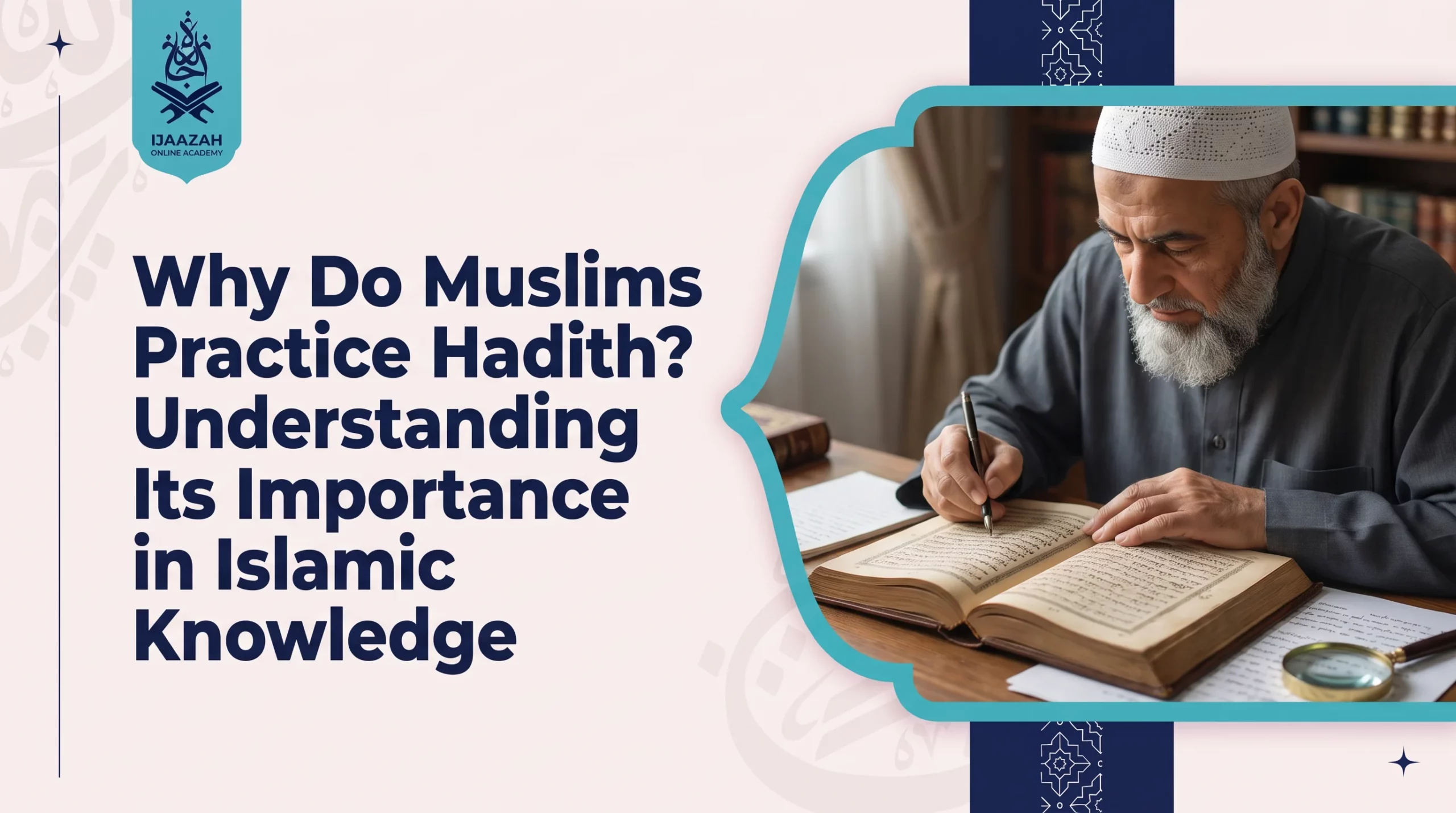 Why Do Muslims Practice Hadith Answering the Question Your Own Child Might Eventually Ask